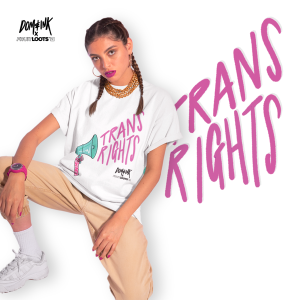 DOM&INK X FRUITLOOTS 'TRANS RIGHTS' TEE