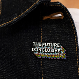 THE FUTURE IS INCLUSIVE ENAMEL PIN